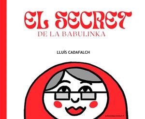 EL SECRET DE LA BABULINKA | 9788412575651 | CADAFALCH CADAFALCH, LLUÍS