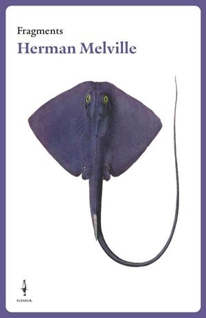 HERMAN MELVILLE. FRAGMENTS  | 9788409526567 | MELVILLE, HERMAN