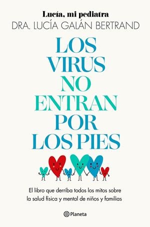LOS VIRUS NO ENTRAN POR LOS PIES | 9788408283454 | GALÁN BERTRAND, LUCÍA