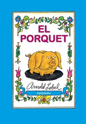 EL PORQUET | 9788418558863 | LOBEL, ARNOLD