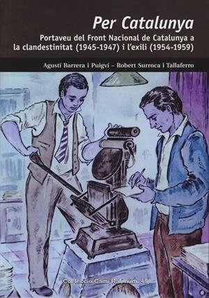 PER CATALUNYA PORTAVEU DEL FRONT NACIONAL DE CATALUNYA A LA CLANDESTINITAT I A L EXILI | 9788423208975 | AGUSTI ARRERA I PUIGVO