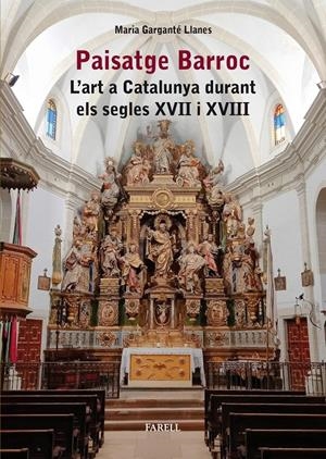PAISATGE BARROC. LÕART A CATALUNYA DURANT ELS SEGLES XVII I XVIII | 9788417116774 | GARGANT? LLANES, MARIA