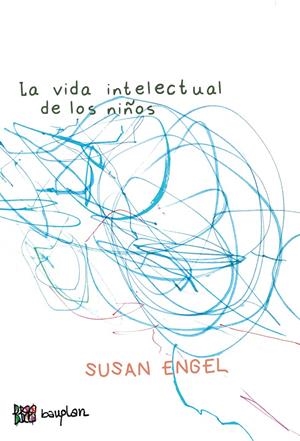 LA VIDA INTELECTUAL DE LOS NIÑOS | 9788412768725 | ENGEL, SUSAN