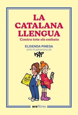 LA CATALANA LLENGUA | 9788418928918 | PINEDA I TRAÏD, ELISENDA/CAPDEVILA KAP, JAUME
