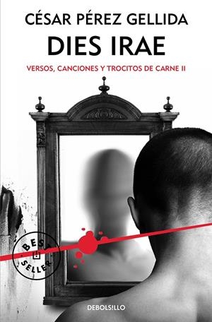 DIES IRAE (VERSOS, CANCIONES Y TROCITOS DE CARNE 2) | 9788466332408 | PÉREZ GELLIDA, CÉSAR