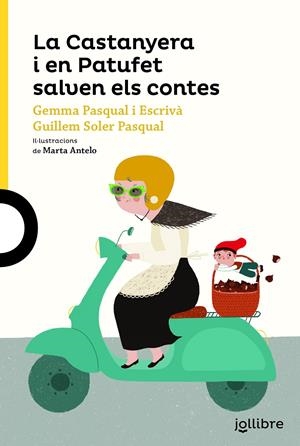 LA CASTANYERA I EN PATUFET SALVEN ELS CONTES | 9788416661671 | PASQUAL I ESCRIVÀ, GEMMA/SOLER PASCUAL, GUILLEM