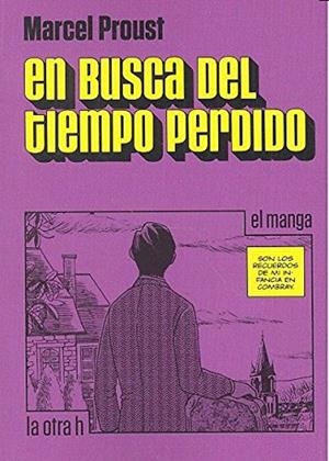EN BUSCA DEL TIEMPO PERDIDO | 9788416540457 | PROUST, MARCEL