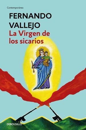 LA VIRGEN DE LOS SICARIOS | 9788466335607 | VALLEJO, FERNANDO