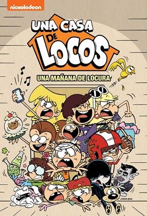 UNA CASA DE LOCOS. CÓMIC 6 - UNA MAÑANA DE LOCURA | 9788448856595 | NICKELODEON