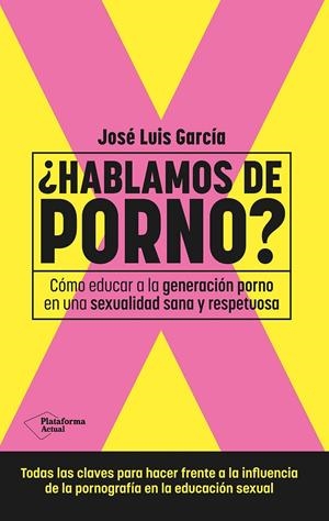 ¿HABLAMOS DE PORNO? | 9788410079892 | GARCÍA, JOSÉ LUIS