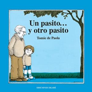UN PASITO OTRO PASITO | 9788412753677 | TOMIE DE PAOLA