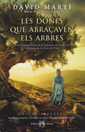 LES DONES QUE ABRAÇAVEN ELS ARBRES | 9788412613216 | MARTÍ MARTÍNEZ, DAVID JESÚS