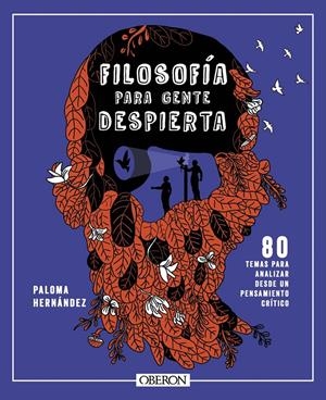 FILOSOFÍA PARA GENTE DESPIERTA | 9788441550520 | HERNÁNDEZ GARCÍA, PALOMA