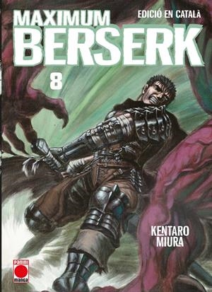MAXIMUM BERSERK 8 | 9788410513716 | KENTARO MIURA