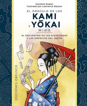 ORÁCULO DE LOS KAMI Y YOKAI + CARTAS | 9788411721622 | DUBAN, CAROLINE