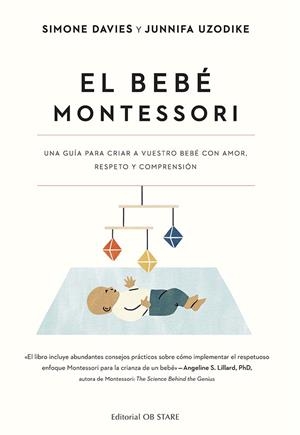 EL BEBÉ MONTESSORI | 9788418956287 | DAVIES, SIMONE/UZODIKE, JUNNIFA