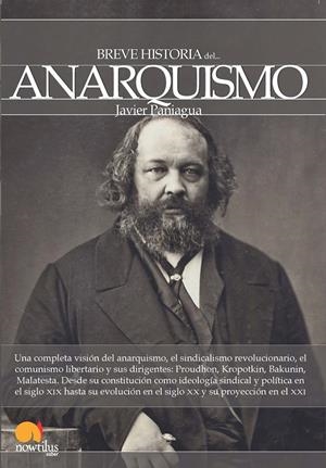BREVE HISTORIA DEL ANARQUISMO | 9788499674094 | PANIAGUA FUENTES, JAVIER