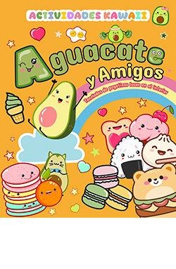 AGUACATE Y AMIGOS | 9788410101326