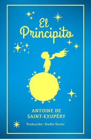 EL PRINCIPITO | 9788410101319 | SAINT-EXUPERY, AONTINE DE