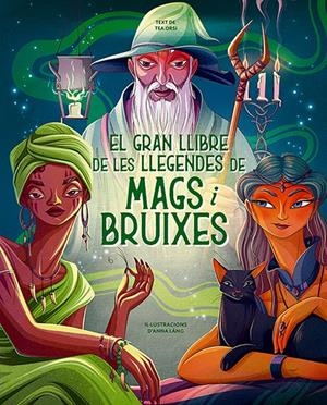 EL GRAN LLIBRE DE LES LLEGENDES DE MAGS I BRUIXES | 9788410101357