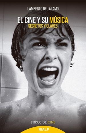 EL CINE Y SU MÚSICA | 9788432152269 | DEL ÁLAMO CABALLERO, LAMBERTO
