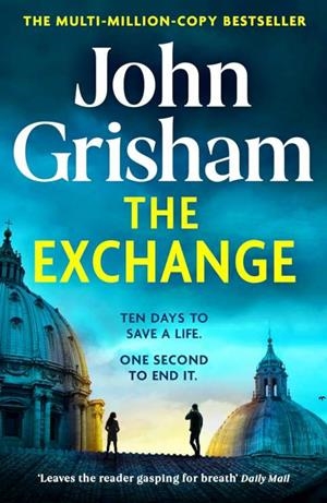 THE EXCHANGE | 9781399724869 | JOHN GRISHAM