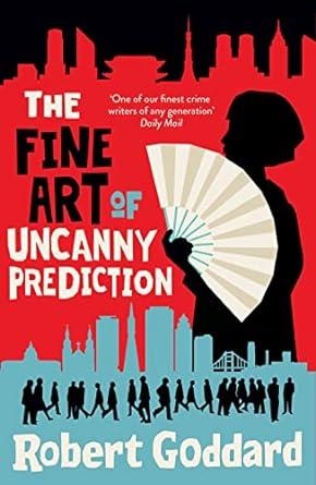 THE FINE ART OF UNCANNY PREDICTION | 9780552178488 | GODDARD, ROBERT