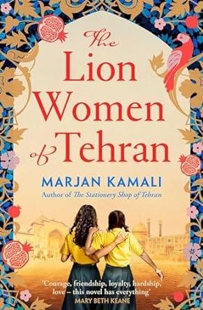THE LION WOMEN OF TEHRAN | 9781398534759 | MARJAN KAMALI 