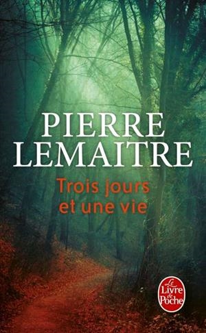 TROIS JOURS ET UNE VIE | 9782253070825 | LEMAITRE PIERRE