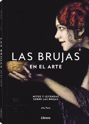 BRUJAS EN EL ARTE, LAS | 9789464991086 | PARE, ALIX