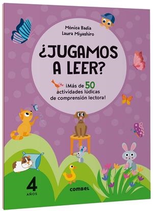 ¿JUGAMOS A LEER? ¡MÁS DE 50 ACTIVIDADES LÚDICAS DE COMPRENSIÓN LECTORA! 4 AÑOS | 9788411582124 | BADIA CANTARERO, MÒNICA