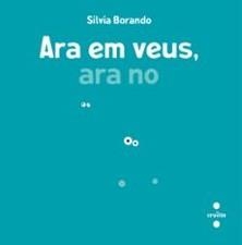 ARA ET VEIG, ARA NO | 9788466158282 | BORANDO, SILVIA