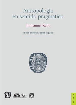 ANTROPOLOGIA EN SENTIDO PRAGMATICO | 9786072801301 | KANT, EMMANUELLE