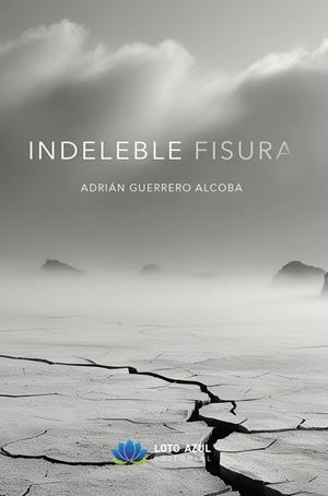 INDELEBLE FISURA | 9788410366947 | GUERRERO ALCOBA, ADRIÁN