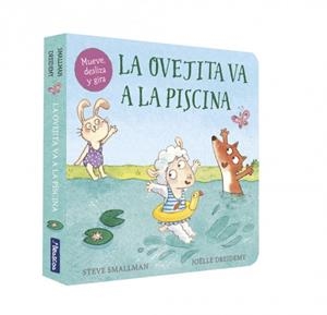 LA OVEJITA VA A LA PISCINA (LA OVEJITA QUE VINO A CENAR. LIBRO DE CARTÓN) | 9788448859947 | SMALLMAN, STEVE/DREIDEMY, JOËLLE