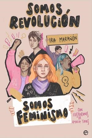SOMOS REVOLUCIÓN. SOMOS FEMINISMO | 9788410940079 | MARAÑÓN, IRIA
