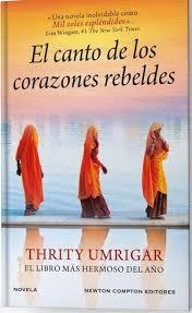 CANTO DE LOS CORAZONES REBELDES, EL | 9788410359284 | THRITY UMRIGAR