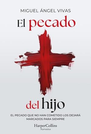 EL PECADO DEL HIJO | 9788410642928 | VIVAS, MIGUEL ÁNGEL