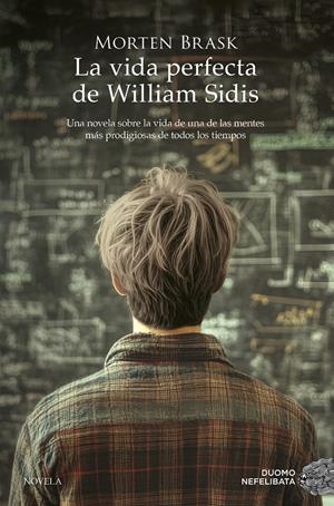 LA VIDA PERFECTA DE WILLIAM SIDIS | 9788419834928 | BRASK, MORTEN