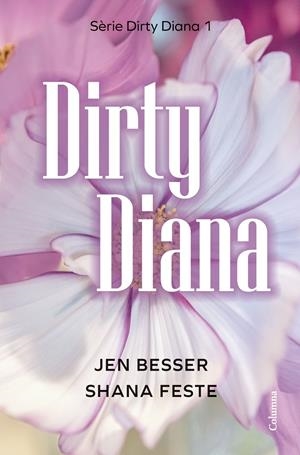 DIRTY DIANA | 9788466433266 | BESSER, JEN/FESTE, SHANA