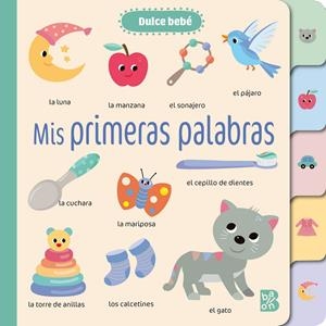 DULCE BEBÉ - PRIMERAS PALABRAS - ÍNDICE | 9789403240831 | BALLON