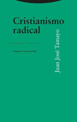 CRISTIANISMO RADICAL | 9788413642185 | TAMAYO, JUAN JOSÉ