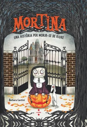 MORTINA 1: UNA HISTORIA PARA MORIRSE DE RISA | 9788411827621 | CANTINI, BARBARA