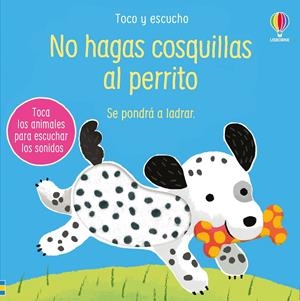NO HAGAS COSQUILLAS AL PERRITO | 9781836062776 | TAPLIN, SAM