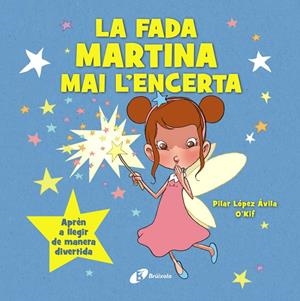 LA FADA MARTINA MAI L'ENCERTA | 9788413494463 | LÓPEZ ÁVILA, PILAR
