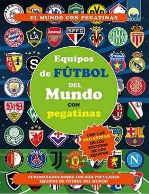 EQUIPOS DE FUTBOL DEL MUNDO PEGATINAS | 9791256430550