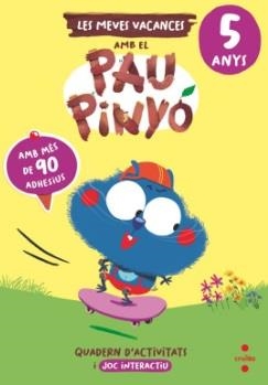 VACANCES PAU PINYÓ 5 ANYS | 9788466158411 | RUIZ GARCIA, MARIA JESUS