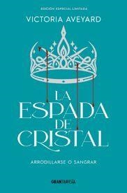ESPADA DE CRISTAL, LA - EDICIÓN ESPECIAL LIMITADA | 9788412965360