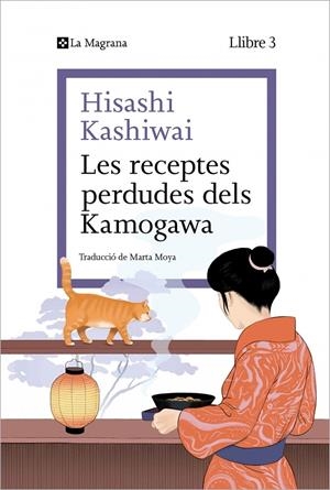 LES RECEPTES PERDUDES DELS KAMOGAWA (LA CUINA DELS KAMOGAWA 3) | 9788410009677 | KASHIWAI, HISASHI