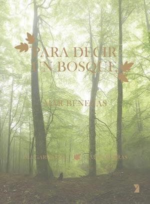 PARA DECIR UN BOSQUE | 9788412457070 | BENEGAS, MAR